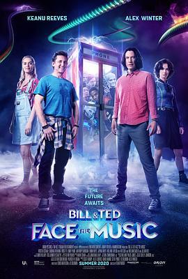 比尔和泰德寻歌记 Bill & Ted Face the Music (2020)海报