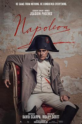 拿破仑 Napoleon (2023) dao_yan_jian_ji_ban_shang海报
