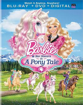 芭比与姐妹之赛马记 Barbie and Her Sisters in A Pony Tale (2013)海报