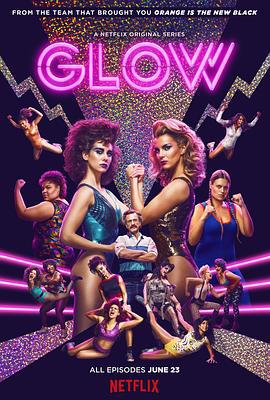 美女摔角联盟 第一季 GLOW Season 1 (2017)海报
