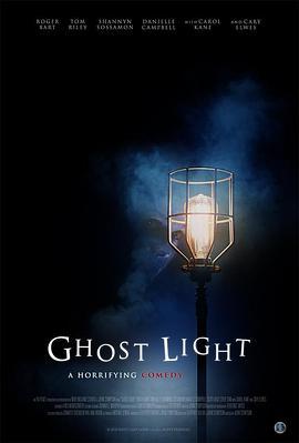 鬼光 Ghost Light (2018)海报