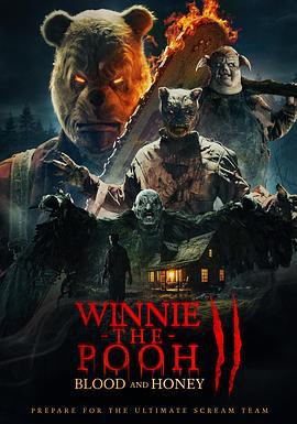 小熊维尼：血染蜂蜜2 Winnie-the-Pooh: Blood and Honey 2 (2024) qiang_xian_ban海报