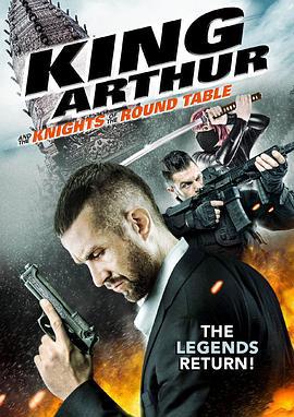 亚瑟王和圆桌骑士 King Arthur and the Knights of the Round Table (2017)海报