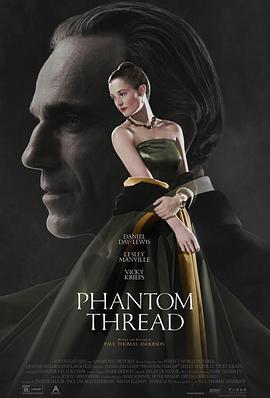 魅影缝匠 Phantom Thread (2017)海报