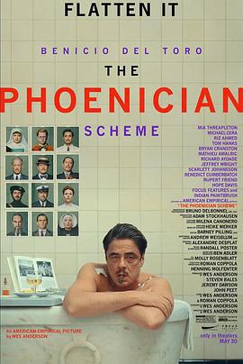 腓尼基计划 The Phoenician Scheme (2025) gao_qing_ban海报