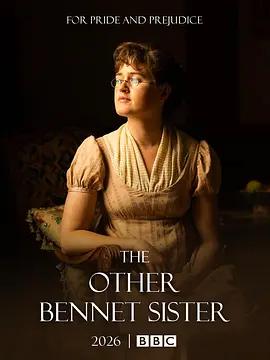 另一个贝内特家的姐妹 The Other Bennet Sister (2026)海报