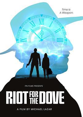 时空对战 Riot for the Dove (2022)海报