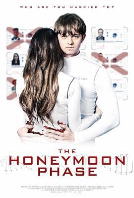 蜜月期 The Honeymoon Phase (2019)海报