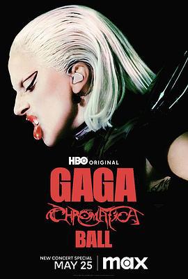 Lady Gaga：神彩巡回演唱会 Gaga Chromatica Ball (2024)海报