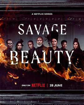 美丽破坏者 第二季 Savage Beauty (2024)海报
