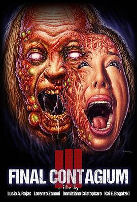 恶疾：最后接触传染 Ill: Final Contagium (2020)海报