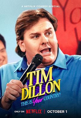 提姆·狄龙：这是你的国家 Tim Dillon: This Is Your Country (2024)海报
