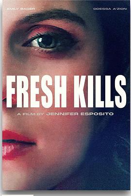 新鲜的杀戮 Fresh Kills (2023)海报
