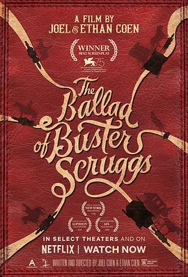 巴斯特·斯克鲁格斯的歌谣 The Ballad of Buster Scruggs (2018)海报