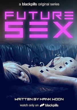 Future Sex Season 1 (2018)海报
