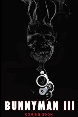 兔头男复仇记 Bunnyman 3 (2017)海报