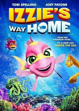 海底回家路 Izzie's Way Home (2016)海报