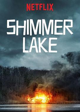 微光湖 Shimmer Lake (2017)海报