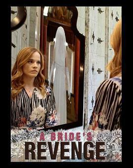 复仇新娘 A Bride's Revenge (2019)海报