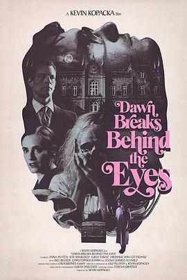 古堡惊眸 Hinter den Augen die Dämmerung (2021)海报